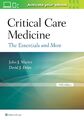 Critical Care Medicine | The Essentials and More | John J. Marini (u. a.) | Tasc