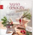 Natürlich & dekorativ Weihnachten