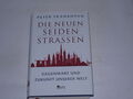 Frankopan, Peter:Die neuen Seidenstrassen : Gegenwart und Zukunft unserer Welt