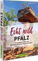 Marion Landwehr / Echt wild – Pfalz