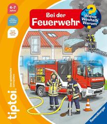 Daniela Flucht tiptoi® Wieso? Weshalb? Warum? Bei der Feuerwehr