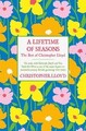 Christopher Lloyd A Lifetime of Seasons (Gebundene Ausgabe)