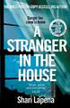 A Stranger in the House: From the author of THE COUP by Lapena, Shari 0552173150