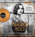 Fräulein Gold: Der Himmel über der Stadt Anne Stern