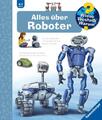 Andrea Erne | Wieso? Weshalb? Warum?, Band 47: Alles über Roboter | Taschenbuch