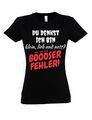 Damen T-Shirt BÖSER FEHLER Aufdruck Fun-Print lustig Statement Geschenk Spaß