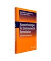 Nanotechnologies for Environmental Remediation: Applications and Implications