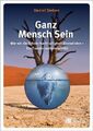 Ganz Mensch Sein