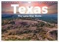 Texas - The Lone Star State (Wandkalender 2025 DIN A4 quer), CALVENDO Monatskale