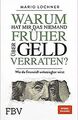 Warum hat mir das niemand früher über Geld verraten... | Buch | Zustand sehr gut