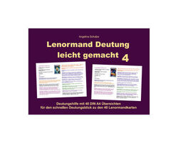 Lenormand Deutung leicht gemacht 4 von Angelina Schulze