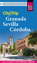 Reise Know-How CityTrip Granada, Sevilla, Córdoba | Hans-Jürgen Fründt | 2024