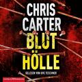 Bluthölle (Ein Hunter-und-Garcia-Thriller 11), Chris Carter