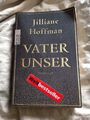 Jilliane Hoffman, Vater Unser - Thriller Roman