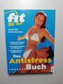 Ulrich Wolf - Bernd Neumann: Das Antistressbuch. Fit for Fun