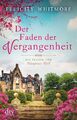 Der Faden der Vergangenheit | Buch | 9783423218382