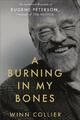 A Burning in My Bones: The Authorized Biography of Eu by Winn Collier 178893203X