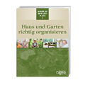 Haus und Garten richtig organisieren, 