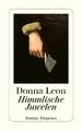 Himmlische Juwelen | Donna Leon | Taschenbuch | Diogenes Taschenbücher | 297 S.