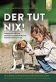 Der tut nix! von Jung, Hildegard | Buch | Zustand sehr gut