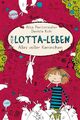 Mein Lotta-Leben 01.  Alles voller Kaninchen Alice Pantermüller