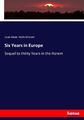 Six Years in Europe Sequel to thirty Years in the Harem Malik-Khanam Taschenbuch