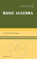 Anthony W. Knapp Basic Algebra (Gebundene Ausgabe) Cornerstones