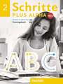 Schritte plus Alpha Neu 2 / Trainingsbuch Deutsch im Alpha-Kurs. Deutsch als ...