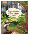 Stell dir vor, du wärst...ein Tier im Wald | B. Oftring | Buch | Stell dir vor, 