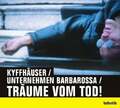 Kyffhäuser / Unternehmen Barbarossa / Träume vom Tod! Nadeshda Brennicke CD