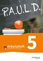 P.A.U.L. D. (Paul) 5. Arbeitsheft mit interaktiven Übungen. Für Gymnasien und...