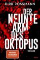 Der neunte Arm des Oktopus: Thriller (Die Oktopus-Reihe, B... von Rossmann, Dirk