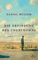 Die Erfindung des Countdowns: Roman von Mellem, Daniel | Buch | Zustand sehr gut