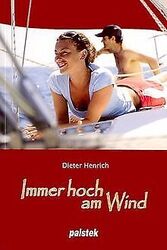 Immer hoch am Wind von Henrich, Dieter | Buch | Zustand sehr gutGeld sparen & nachhaltig shoppen!