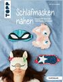 Schlafmasken nähen (kreativ.kompakt.) | Eva Scharnowski | Deutsch | Broschüre