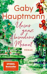 Unser ganz besonderer Moment | Roman | Gaby Hauptmann | Deutsch | Taschenbuch