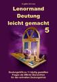 Lenormand Deutung leicht gemacht 5 Angelina Schulze