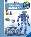 Wieso? Weshalb? Warum?, Band 47: Alles über Roboter