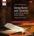 Gespräche mit Goethe in den letzten Jahren seines Lebens | Eckermann | Deutsch