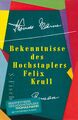 Bekenntnisse des Hochstaplers Felix Krull Thomas Mann