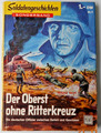 Soldatengeschichten-Sonderband Nr. 1  "Der Oberst ohne Ritterkreuz"  Erstausgabe