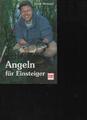 (a62507)   Weissert Angeln für Einsteiger Mueller Rueschlikon Verlag, 2001.