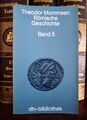 Theodor Mommsen: Römische Geschichte Band 5  (Vollständige Ausgabe in 8 Bänder)