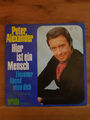 Single - 7" - 45 - ariola - Hier ist ein Mensch - Peter Alexander - 1970