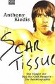 Scar Tissue (Give it Away): Der Sänger der Red Hot Chili... | Buch | Zustand gut