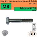 M8 DIN-931 A2-70 Sechskantschrauben mit Schaft Maschinenschraube ISO 4014