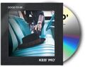 Keb' Mo' - Good To Be... NEW CD