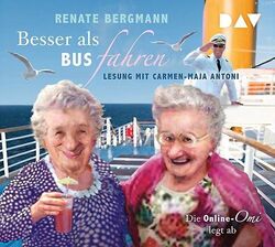 Besser als Bus fahren. Die Online-Omi legt ab. Lesung mit Carmen-Maja Antoni (3