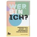 Wer bin ich?: The School of Life: Erkenne Dich selbst - humorvolle Aufgaben aus 