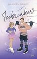 Icebreaker (MAPLE-HILLS-Serie, Band 1) von Grace, Hannah | Buch | Zustand gut